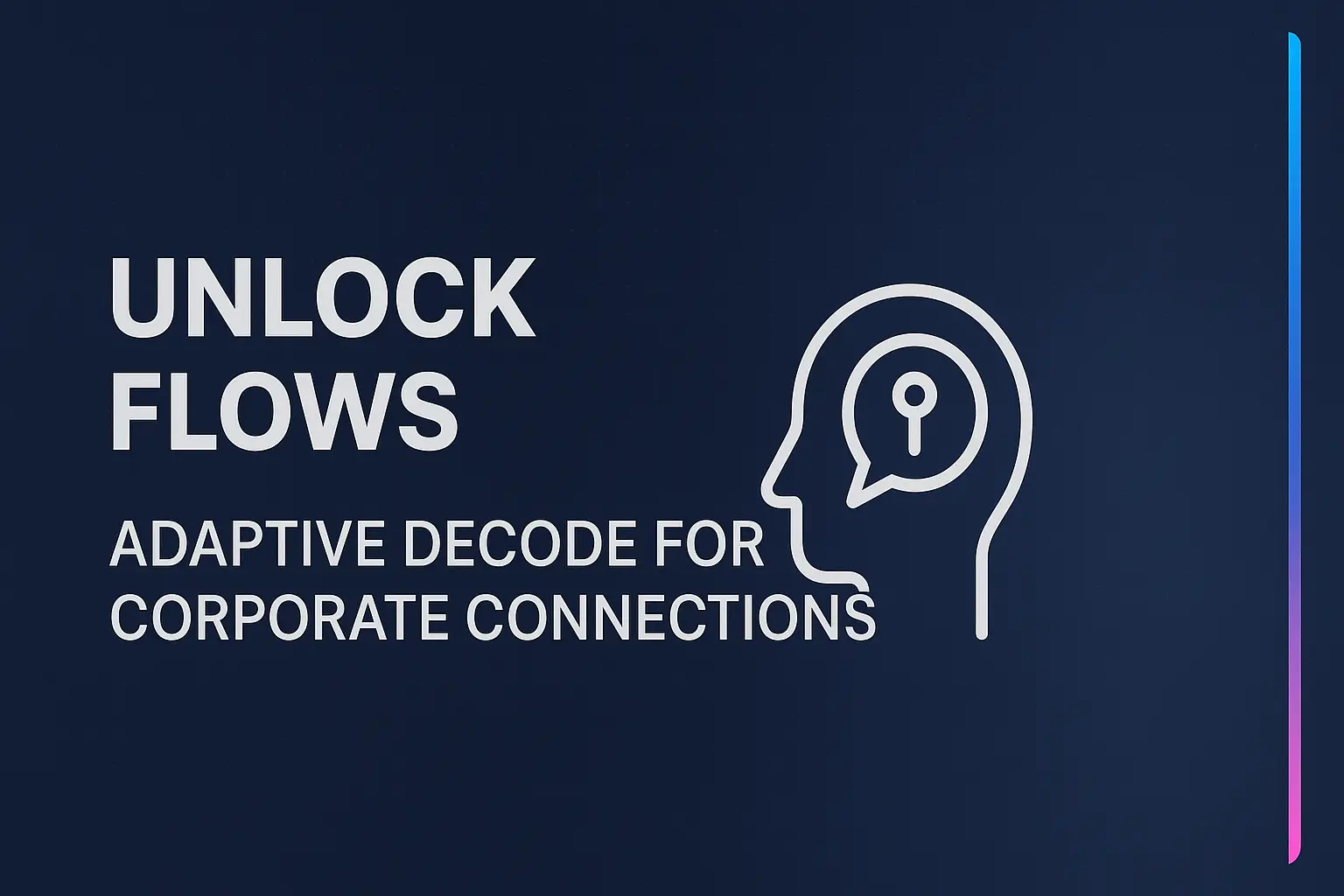 Unlock Flows: Adaptive Decode for Corporate Connections